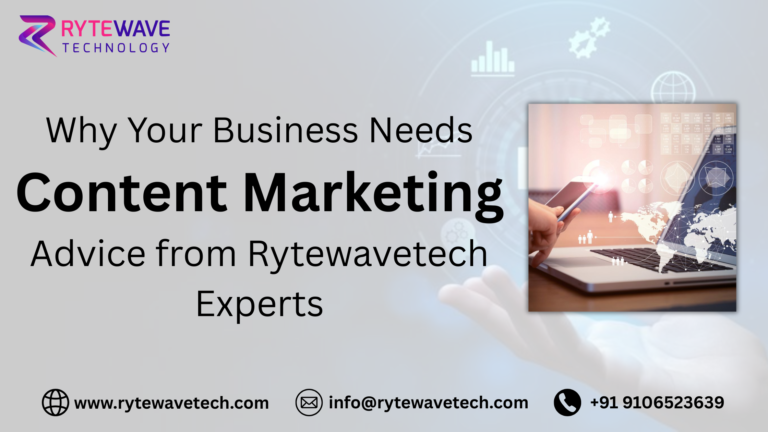 Why Your Business Needs Content Marketing – Advice from Rytewavetech Experts